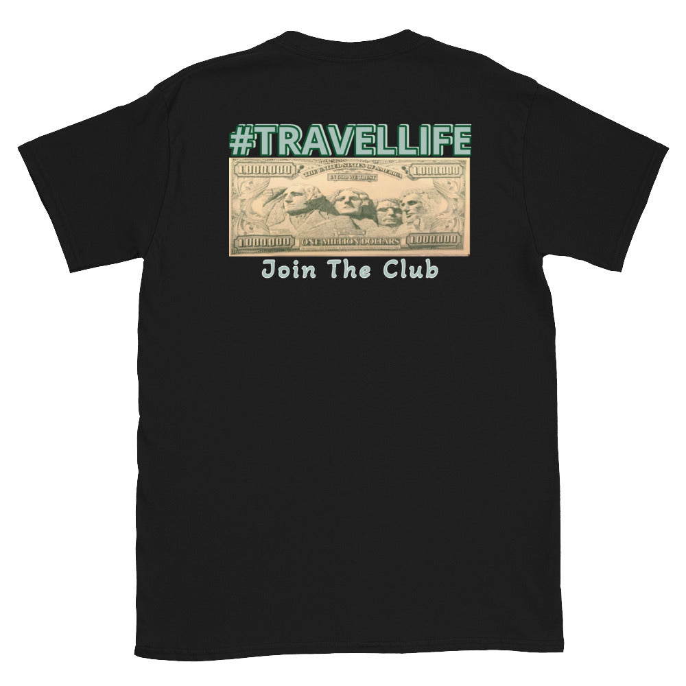 #Travellife Join the Money Club Unisex T-Shirt