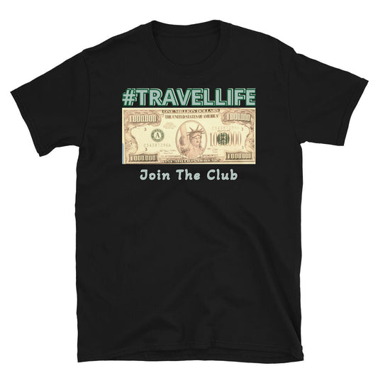 #Travellife Join the Money Club Unisex T-Shirt 2X+