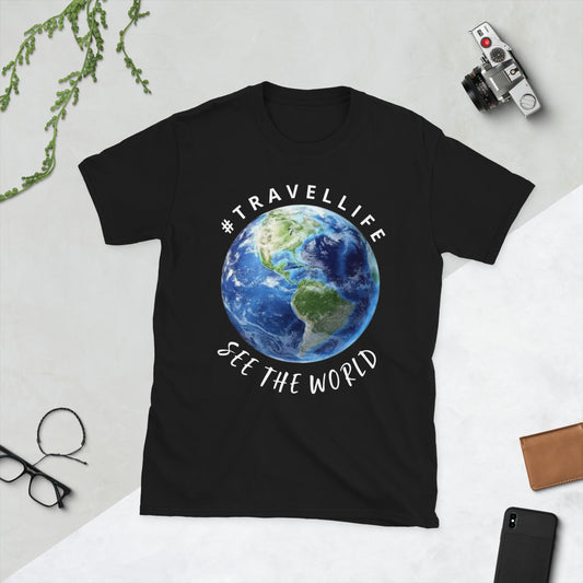 #Travellife See The World Unisex T-Shirt White Text