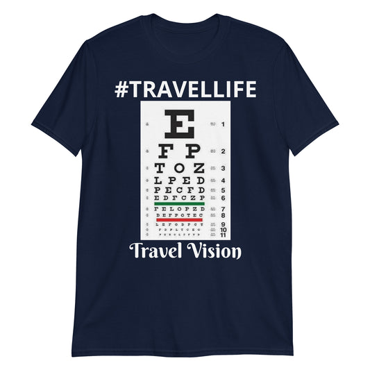 #Travellife Travel Vision Eye Chart Unisex T-Shirt 2X+