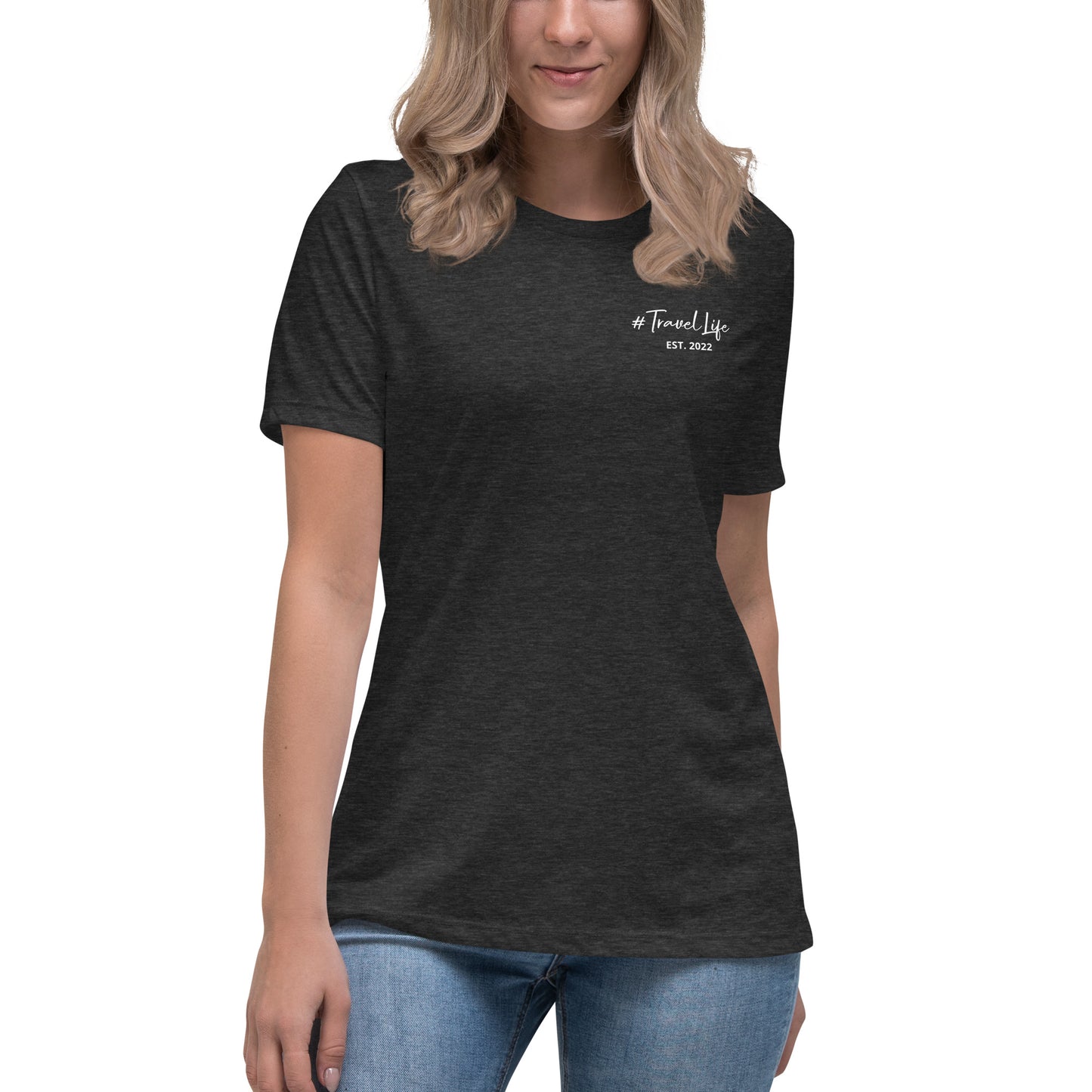 #Travellife Signature Est. 2022 Women's Relaxed T-Shirt White Text